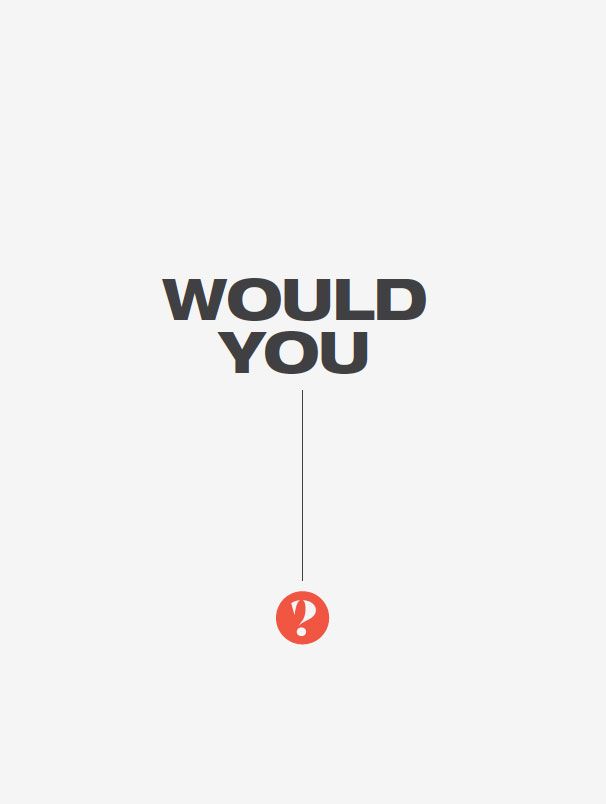 Gray poster with would you and logo